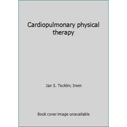 Cardiopulmonary physical therapy, Used [Hardcover]