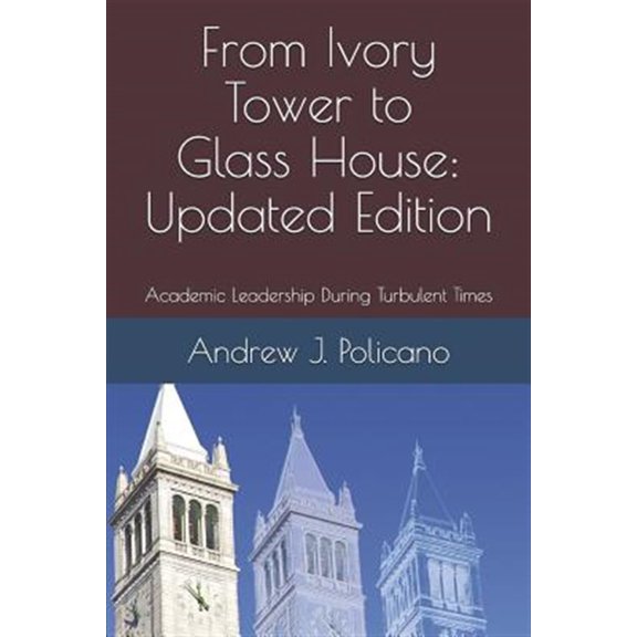 Pre-Owned From Ivory Tower to Glass House: Updated Edition: Academic Leadership During Turbulent Times