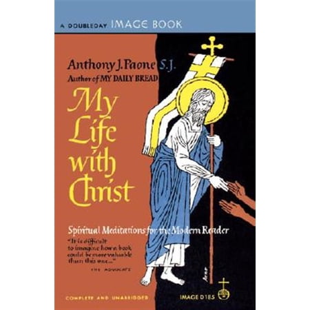 Pre-Owned My Life with Christ: Spiritual Meditations for the Modern Reader (Paperback)