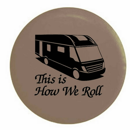 Motor Home And Rv Tires Walmart Com >> This Is How We Roll Motorhome Rv Camper Trailer Spare Tire Cover Vinyl Tan Blackink 31 In Motor Home And Rv Tires Walmart Com >> This Is How We Roll Motorhome Rv Camper Trailer Spare Tire Cover Vinyl Tan Blackink 31 In