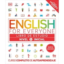 DK English for Everyone English for Everyone Nivel 1 Inicial: Libro de Estudio: Edicion En Espanol, (Paperback)