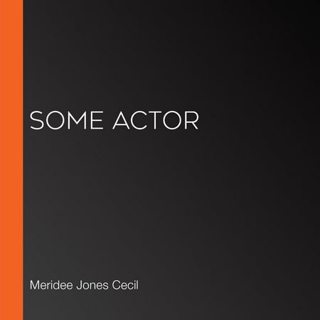 Some Actor - Audiobook (Best Actors To Work With)