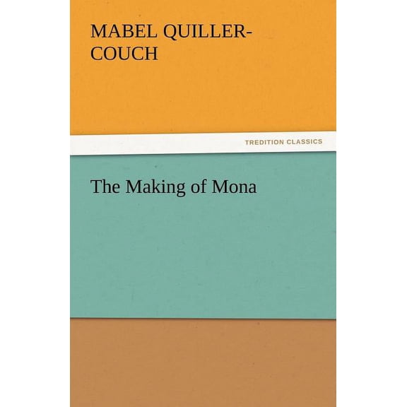 The Making of Mona (Paperback)
