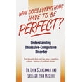 thumbnail image 2 of Pre-Owned Why Does Everything Have to Be Perfect?: Understanding Obsessive-Compulsive Disorder (Mass Market Paperback) 0440234638 9780440234630, 2 of 2