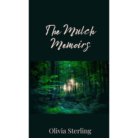 The Mulch Memoirs, (Hardcover)