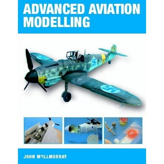 Advanced Aviation Modelling (Paperback)