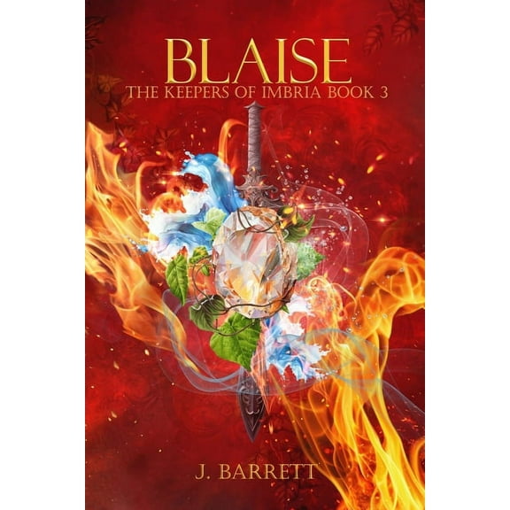 The Keepers of Imbria: Blaise: The Keepers of Imbria Book 3 (Paperback)