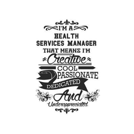 I'm A Health Services Manager That Means I'm Creative Cool Passionate Dedicated And Underappreciated: Notebook: Special Health Services Manager Notebo Paperback