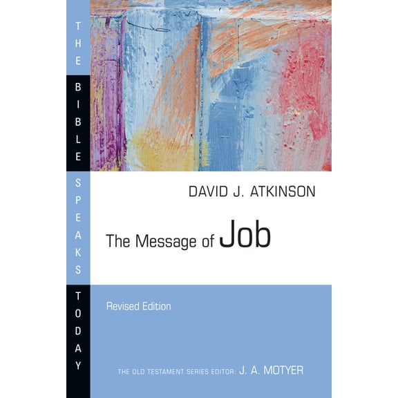 Bible Speaks Today The Message of Job, (Paperback)