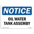 thumbnail image 1 of SignMission OS-NS-A-1824-L-16975 18 x 24 in. OSHA Notice Sign - Oily Water Tank Assembly, 1 of 1