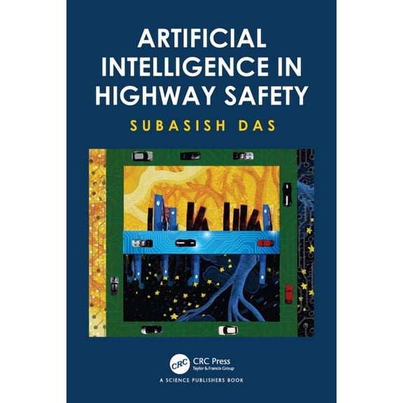 Artificial Intelligence in Highway Safety, (Paperback)
