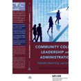 thumbnail image 1 of Community College Leadership and Administration: Theory, Practice, and Change (Education Management), 1 of 2