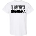 thumbnail image 3 of Inktastic My Favorite People Call Me Grandma T-Shirt, 3 of 5