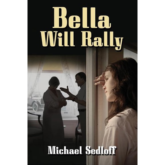 Bella Will Rally (Paperback)
