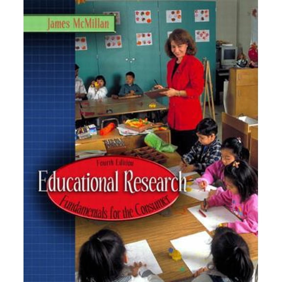 Pre-Owned Educational Research: Fundamentals for the Consumer, Fourth Edition (Paperback) 0205372473 9780205372478