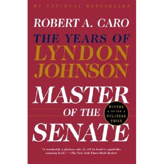 Pre-Owned Master of the Senate: The Years of Lyndon Johnson III (Paperback) 0394720954 9780394720951