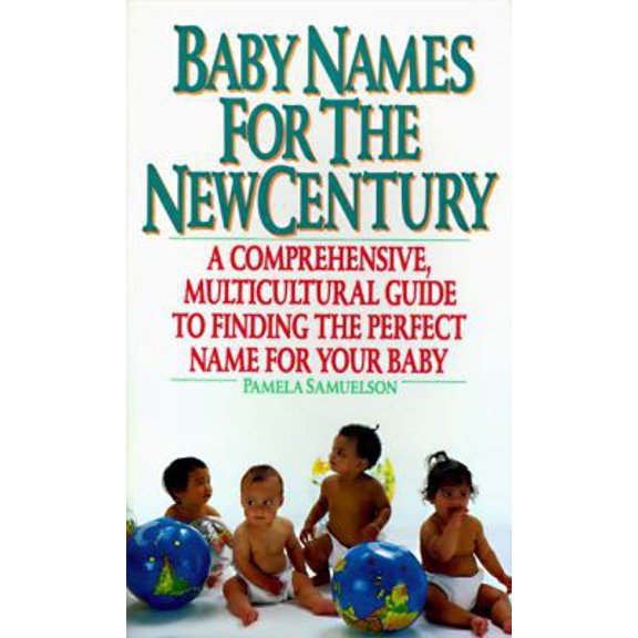 Pre-Owned Baby Names for the New Century (Unknown) 0061007536 9780061007538