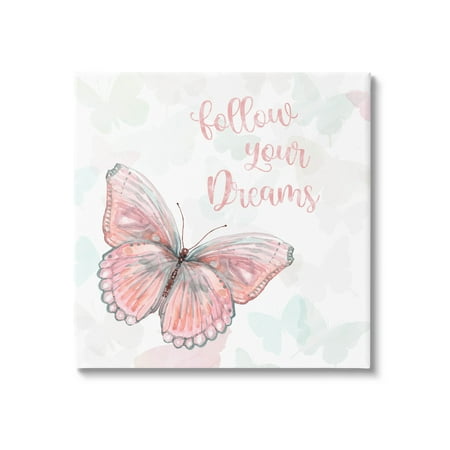 Follow Your Dreams Pink Butterfly Animals & Insects Graphic Art Gallery Wrapped Canvas Print Wall Art