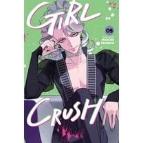 Girl Crush Girl Crush, Vol. 5, Book 5, (Paperback)