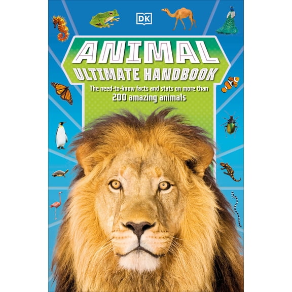 Pre-Owned Animal Ultimate Handbook: The Need-To-Know Facts and STATS on More Than 200 Animals (Paperback) 0744056691 9780744056693