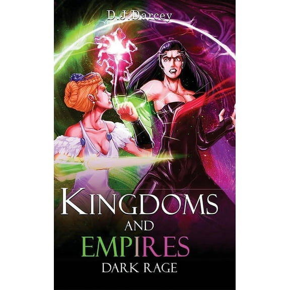 Kingdoms and Empires: Dark Rage (Hardcover)