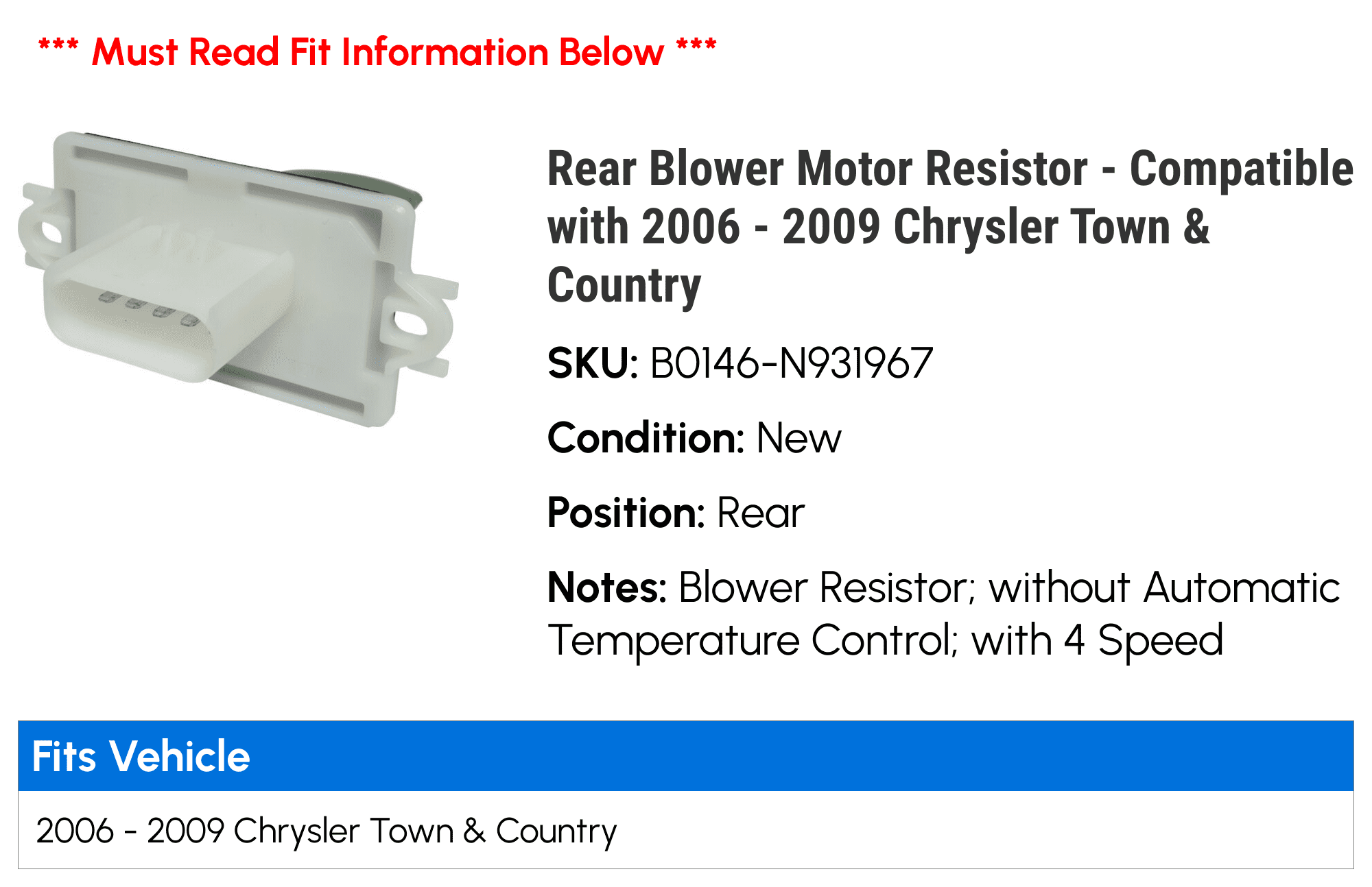 Rear Blower Motor Resistor - Compatible with 2006 - 2009 Chrysler Town & Country 2007 2008