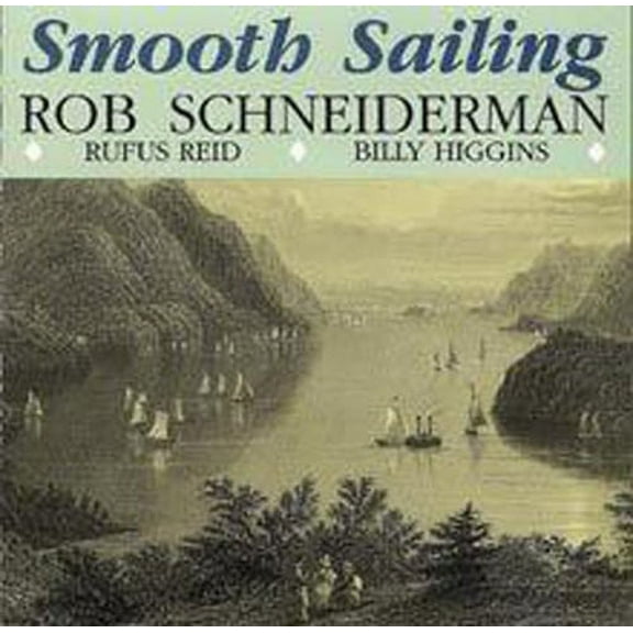 Rob Schneiderman - Smooth Sailing - Music & Performance - CD