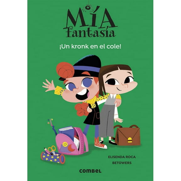 MÃa FantasÃa: ¡Un kronk en el cole! (Paperback)