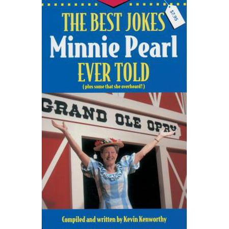 The Best Jokes Minnie Pearl Ever Told - eBook (Best Non Veg Jokes Ever)