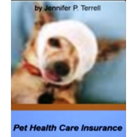 Pet Health Care Insurance - eBook