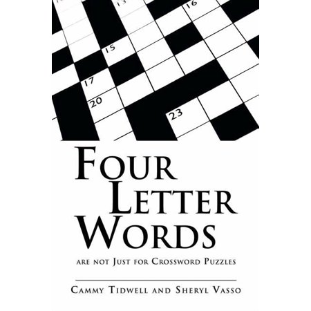 Four Letter Words are not Just for Crossword Puzzles (Paperback)