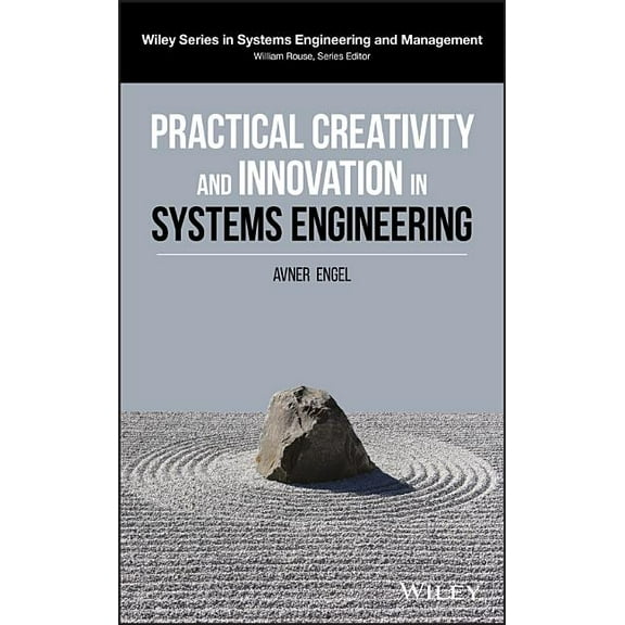 Wiley Systems Engineering and Management Practical Creativity and Innovation in Systems Engineering, (Hardcover)