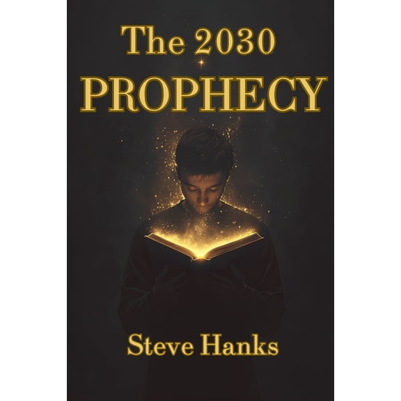 The 2030 Prophecy, (Paperback)