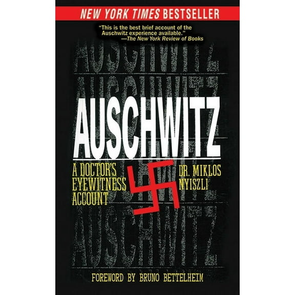 Auschwitz: A Doctor's Eyewitness Account, (Paperback)