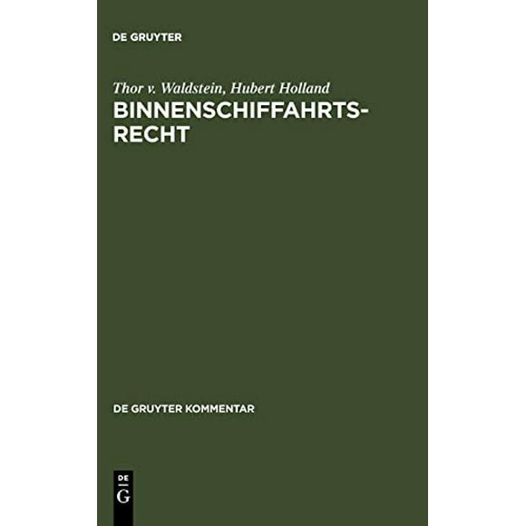 Binnenschiffahrtsrecht : Kommentar (De Gruyter Kommentar) (Édition Allemande)