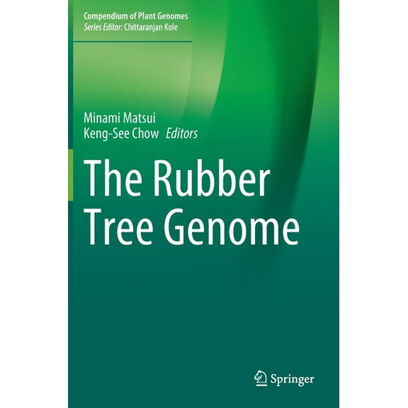 Compendium of Plant Genomes The Rubber Tree Genome, (Hardcover)