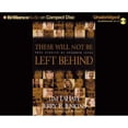thumbnail image 1 of Pre-Owned These Will Not Be Left Behind: True Stories of Changed Lives (Audiobook) by Dr. Tim LaHaye, Jerry B Jenkins, Norman B Rohrer, 1 of 1