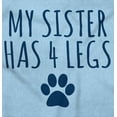 thumbnail image 4 of My Sister Has 4 Legs Paw Print Romper Boys or Girls Infant Baby Brisco Brands NB, 4 of 6