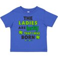 thumbnail image 3 of Inktastic The Ladies Are Lucky That I Was Born St Patricks Day Baby Boy Boys Toddler T-Shirt, 3 of 5