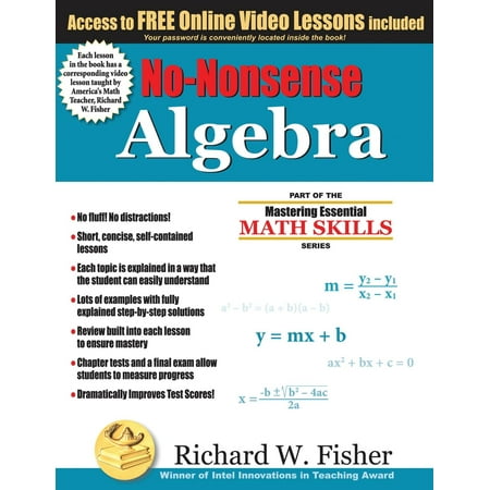 Beginning Math Series - No-Nonsense Algebra : Part of the Mastering Essential Math Skills Series