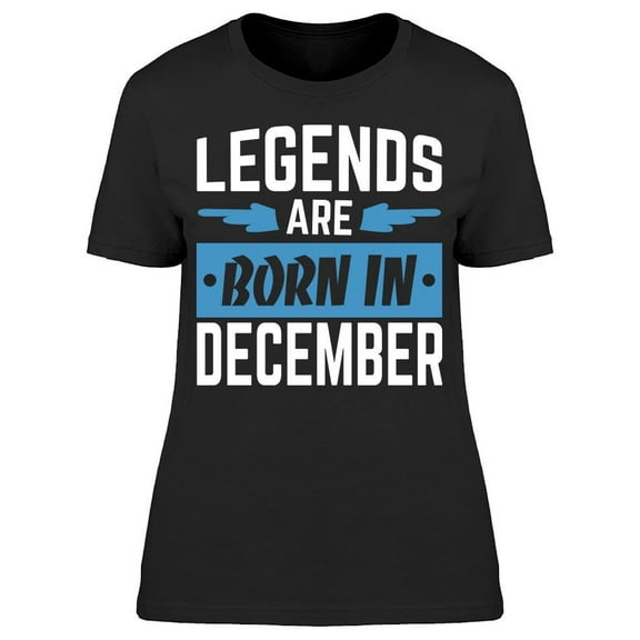 The Legend Who Born In December Women's T-shirt