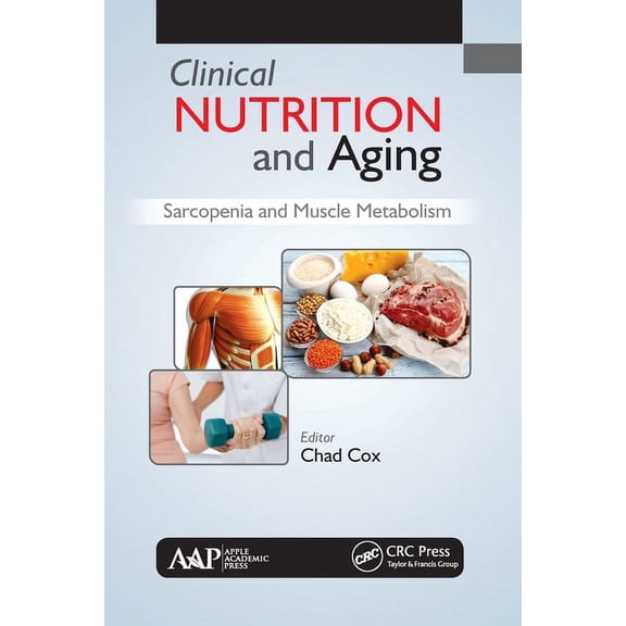 Clinical Nutrition and Aging: Sarcopenia and Muscle Metabolism, (Paperback)