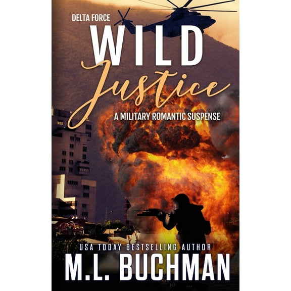 Delta Force Wild Justice, Book 3, (Paperback)