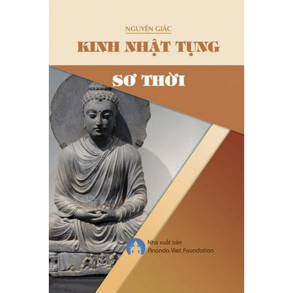 Kinh Nhật Tụng Sơ Thời, (Paperback)