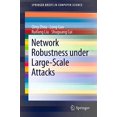 thumbnail image 1 of Network Robustness under Large-Scale Attacks (SpringerBriefs in Computer Science), 1 of 2