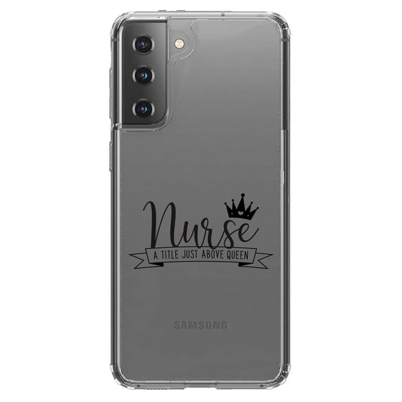 DistinctInk Clear Shockproof Hybrid Case for Galaxy S21 5G (6.2" Screen) - TPU Bumper Acrylic Back Tempered Glass Screen Protector - Nurse - Title Just Above Queen - Black