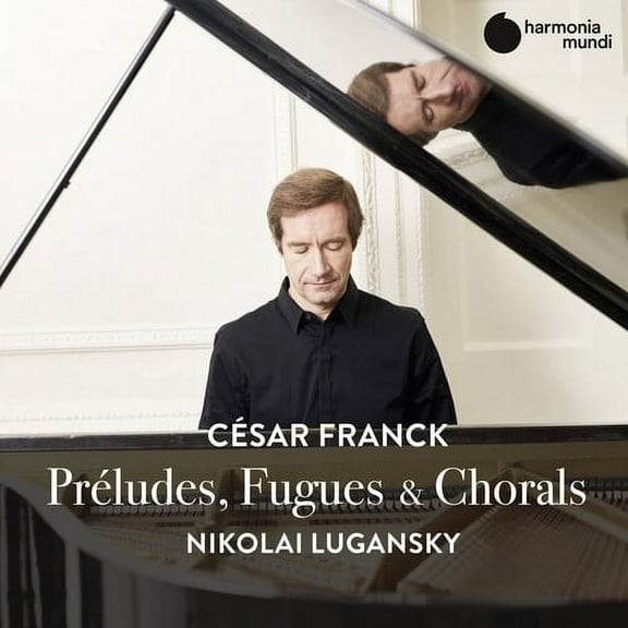 Nikolai Lugansky - Franck: Preludes Fugues & Chorals - Music & Performance - CD