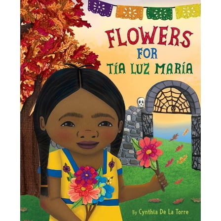 Flowers for Tía Luz María, (Hardcover)