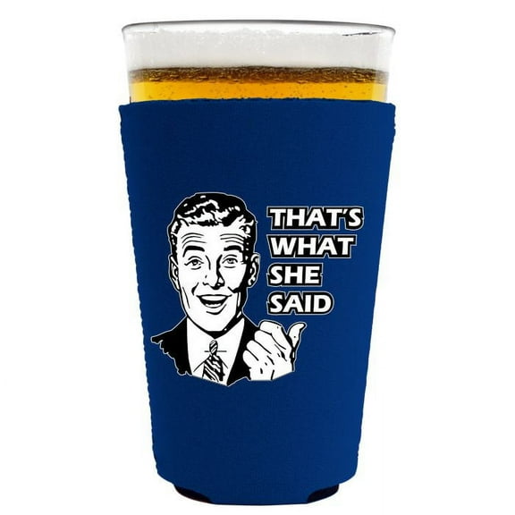 That's What She Said Pint Glass Coolie (Royal Blue)