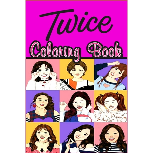 Twice Coloring Book Jyp Sana Jeongyeon Momo Nayeon Jihyo Mina Dahyun Chaeyoung Tzuyu 481 458 458 Ooh Ahh Like Ooh Ahh 458